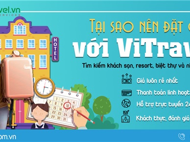 Lý do bạn nên đặt phòng khách sạn tại ViTravel