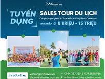 Tuyển dụng Sales Tour Du lịch (Chuyên tour ghép: Tour Miền Núi, Nội địa, Outbound)