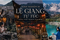 Kinh nghiệm đi Lệ Giang tự túc từ A-Z: Lịch trình, chi phí & tips thực tế