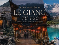 Kinh nghiệm đi Lệ Giang tự túc từ A-Z: Lịch trình, chi phí & tips thực tế